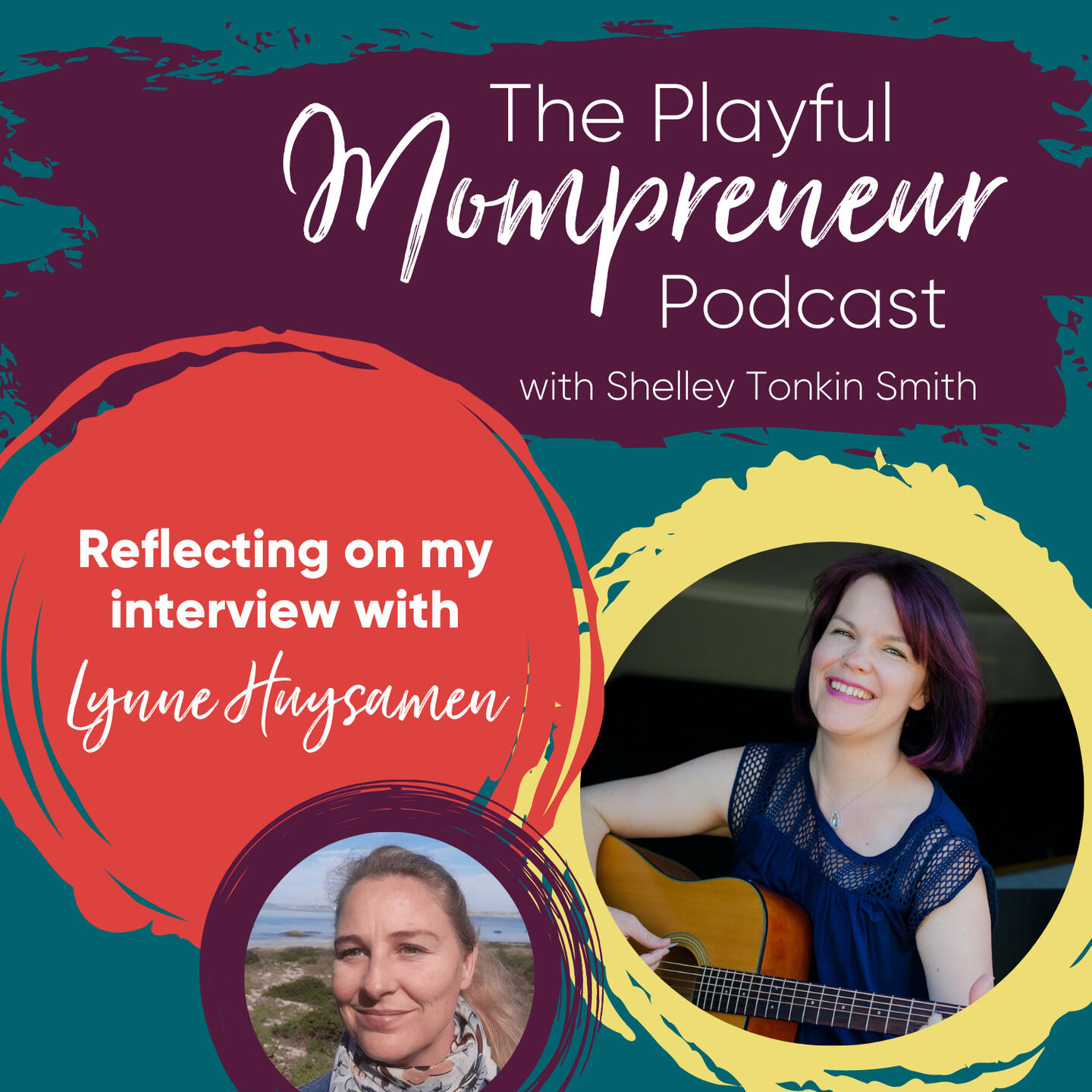 Episode Artwork — The Playful Mompreneur Episode 8 with Shelley Tonkin Smith and Lynne Huysamen